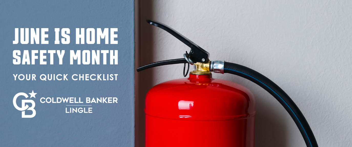 Red fire extinguisher against wall with text “June is Home Safety Month – Your Quick Checklist” and Coldwell Banker Lingle logo, promoting a home safety checklist
